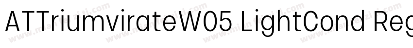ATTriumvirateW05 LightCond Regular字体转换